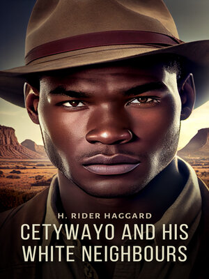 cover image of Cetywayo and his White Neighbours